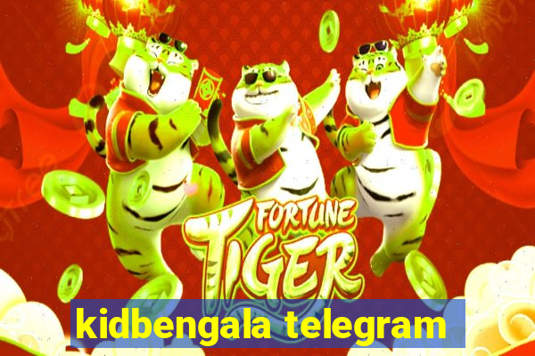 kidbengala telegram